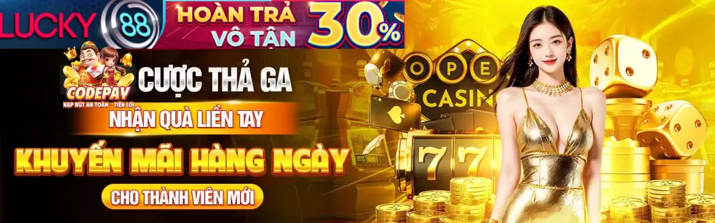 Nhà cái LUCKY88 tặng tiền trải nghiệm